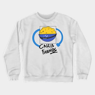 Carb friends Crewneck Sweatshirt